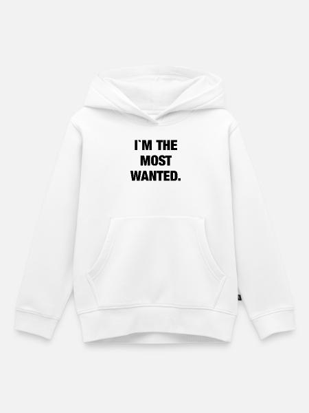 I`m the most wanted - Kinder Premium Organic Hoodie - Weiß