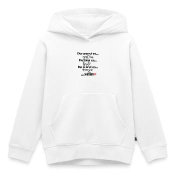 Du warst es gestern du bist es heute du wirst es - Kinder Premium Organic Hoodie - Weiß - Vorne - AI Model Kid Female (0cm)