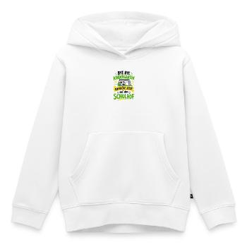 Bye bye Kindergarten - Ich kicke jetzt auf dem Sch - Kinder Premium Organic Hoodie - Weiß - Vorne - AI Model Kid Female (0cm)