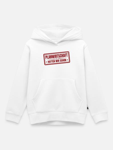 Planwirtschaft hatten wir schon Stempel - Kinder Premium Organic Hoodie - Weiß