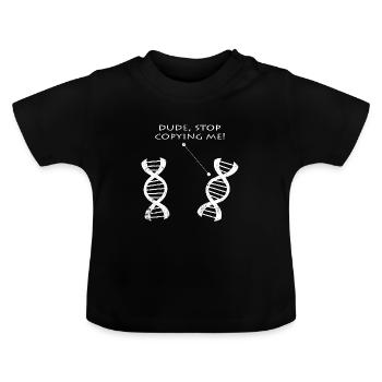 Biologie Lustige Sprüche DNA Biologen Geschenk - Baby Bio-T-Shirt mit Rundhals - Schwarz - Vorne