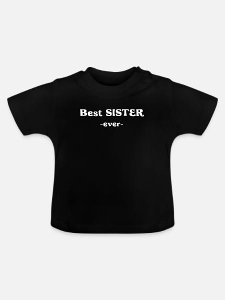 Beste Schwester - Best Sister - Baby Bio-T-Shirt mit Rundhals - Schwarz