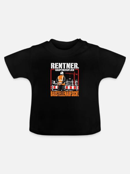 Rentner Hauptberuflich Baustellenaufsicht Rente - Baby Bio-T-Shirt mit Rundhals - Schwarz