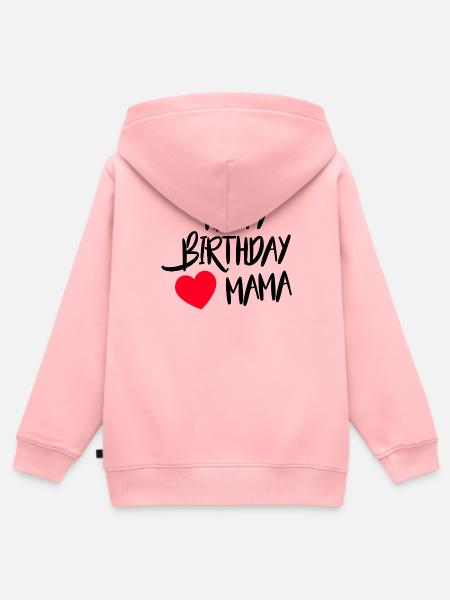 Happy Birthday Mama - Kinder Premium Organic Zip Hoodie - Rosa