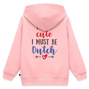 I Am So Cute I Must Be Dutch – Baby & Kids - Kids Premium Organic Zip-up Hoodie - rose - Back - AI Model Kid Female (0cm)