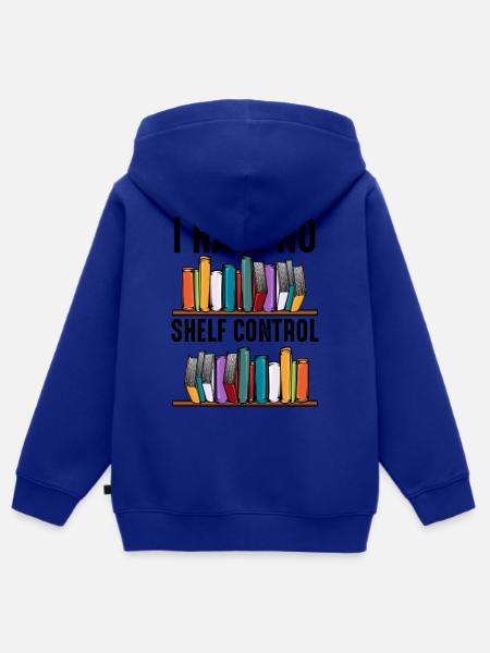 No Shelf Control Spruch Bücher Leser Geschenk - Kinder Premium Organic Zip Hoodie - Royalblau