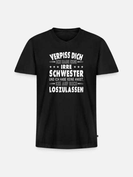 Ich habe eine irre Schwester - Männer Premium Bio T-Shirt mit V-Ausschnitt - Schwarz