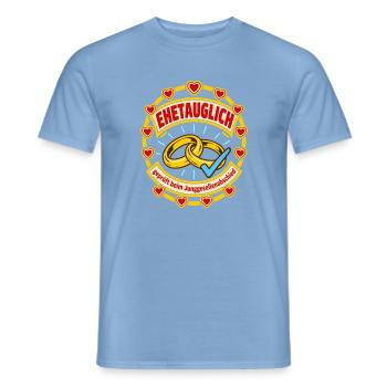 Ehetauglich Junggesellenabschied - Männer T-Shirt - Carolina Blue - Vorne - AI Model Male 178 light (178cm)