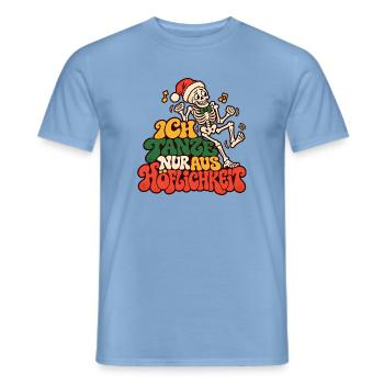 Ich tanze nur aus Höflichkeit Weihnachtsfeier - Männer T-Shirt - Carolina Blue - Vorne - AI Model Male 178 light (178cm)