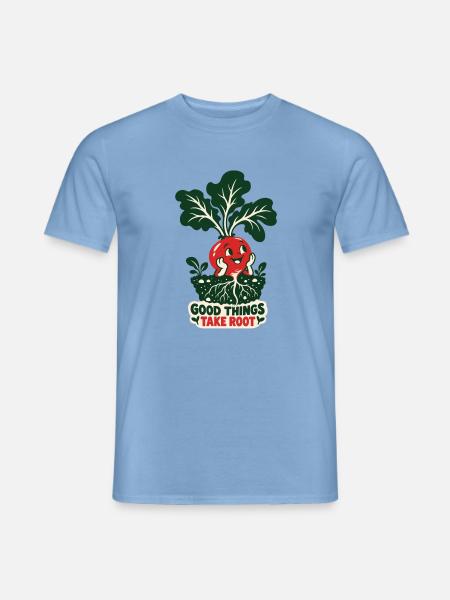 Gute Dinge Wachsen Wurzeln - Männer T-Shirt - Carolina Blue
