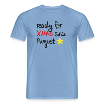 Ready for Xmas – Weihnachtsstimmung ab August - Männer T-Shirt - Carolina Blue - Vorne - AI Model Male 178 light (178cm)
