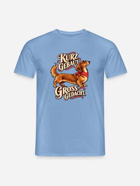 Kurz gebaut groß gedacht Dackel - Männer T-Shirt - Carolina Blue