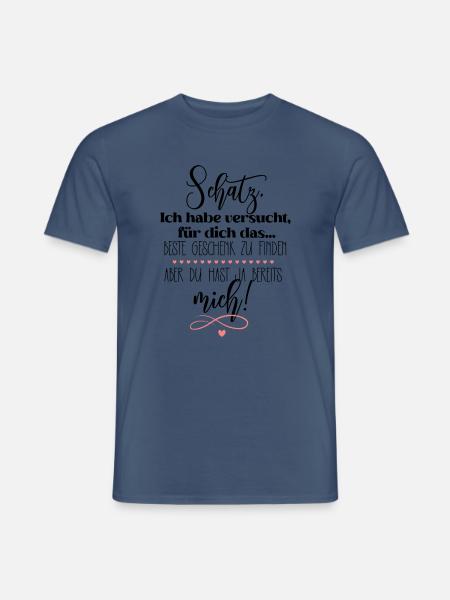 Ich bin für dich das beste Geschenk Liebe Motiv - Männer T-Shirt - Dunkles Denimblau