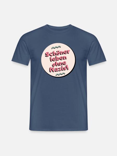Schoner leben ohne Nazis - Männer T-Shirt - Dunkles Denimblau