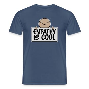 Empathy is cool Frecher Spruch Empathie Mit Herz - Männer T-Shirt - Dunkles Denimblau - Vorne - AI Model Male 178 light (178cm)
