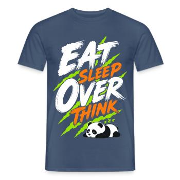 Schlafender Panda – Eat Sleep Over Think - Männer T-Shirt - Dunkles Denimblau - Vorne - AI Model Male 178 light (178cm)