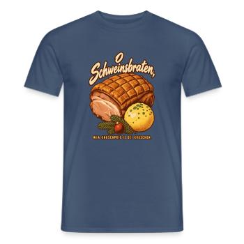 O Schweinsbraten knuschprige Kruste - Männer T-Shirt - Dunkles Denimblau - Vorne - AI Model Male 178 light (178cm)