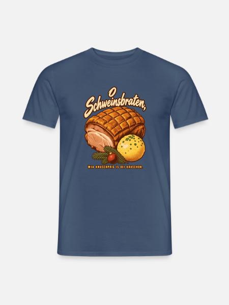 O Schweinsbraten knuschprige Kruste - Männer T-Shirt - Dunkles Denimblau