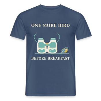 Birding – One More Bird Before Breakfast - Männer T-Shirt - Dunkles Denimblau - Vorne - AI Model Male 178 light (178cm)