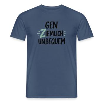 Gen Ziemlich Unbequem Spruch – Statement - Männer T-Shirt - Dunkles Denimblau - Vorne - AI Model Male 178 light (178cm)