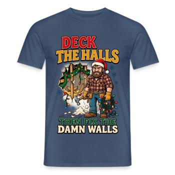 Dekoriere die Flure und repariere dann die Wände - Männer T-Shirt - Dunkles Denimblau - Vorne - AI Model Male 178 light (178cm)
