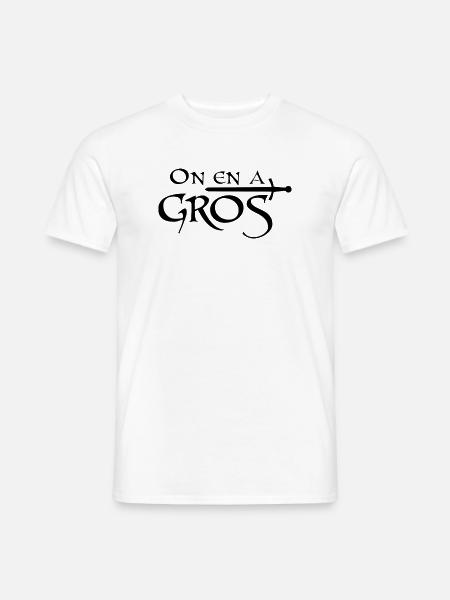 On en a gros - T-shirt homme - blanc