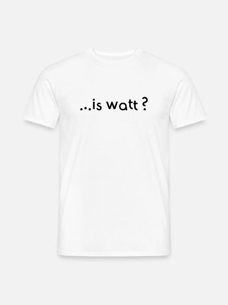 is watt - Männer T-Shirt - Weiß