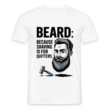 BEARD: Because Shaving Is For Quitters - Men's T-Shirt - white - Front - AI Model Male 178 dark (178cm)