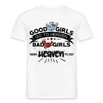 Good Girls go to Heaven, Bad Girls bring Heaven - Männer T-Shirt - Weiß - Vorne - AI Model Male 178 dark (178cm)