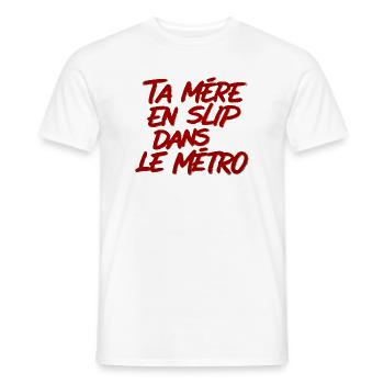 Provocation Métro: Mère en Slip - T-shirt homme - blanc - Devant - AI Model Male 178 dark (178cm)