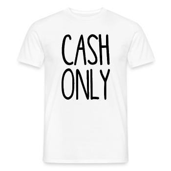 cash only - nur Bargeld - nur Bares ist wahres - Männer T-Shirt - Weiß - Vorne - AI Model Male 178 dark (178cm)