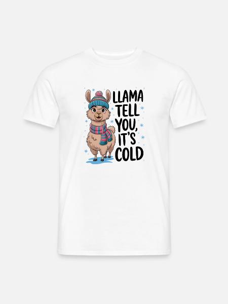 Llama Tell You It's Cold - Men's T-Shirt - white