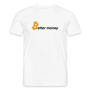 Better money - Männer T-Shirt - Weiß - Vorne - AI Model Male 178 dark (178cm)
