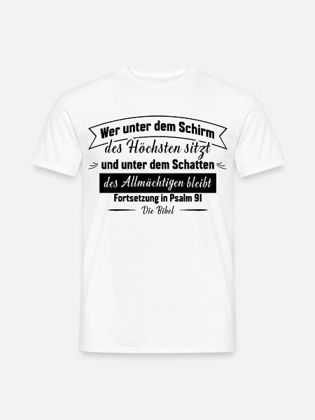 Psalm 91 | Wer unter dem Schirm des Höchsten sitzt - Männer T-Shirt - Weiß