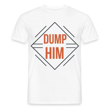 Dump Him - Männer T-Shirt - Weiß - Vorne - AI Model Male 178 dark (178cm)