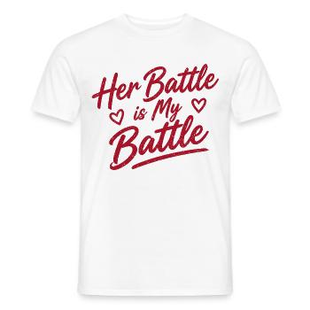 Her Battle Is My Battle - Männer T-Shirt - Weiß - Vorne - AI Model Male 178 dark (178cm)