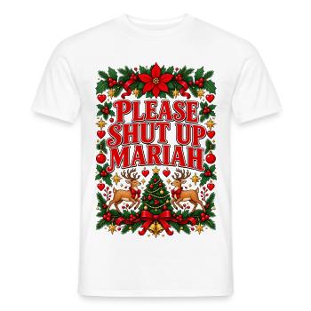 Bitte halt den Mund, Mariah Christmas - Männer T-Shirt - Weiß - Vorne - AI Model Male 178 dark (178cm)