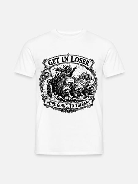 Get In Loser - Männer T-Shirt - Weiß