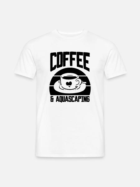 Coffee & Aquascaping - Männer T-Shirt - Weiß