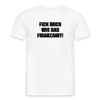 Fick_mich_wie_das_Finanzamt - Männer T-Shirt - Weiß - Vorne - AI Model Male 178 dark (178cm)
