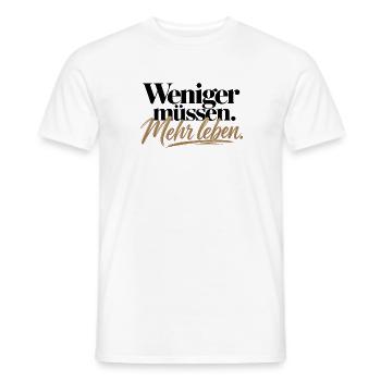 Weniger müssen Mehr leben – Statement Design - Männer T-Shirt - Weiß - Vorne - AI Model Male 178 dark (178cm)