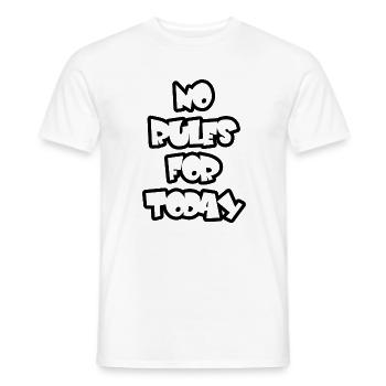 No Rules for Today – Provokante Typo - Männer T-Shirt - Weiß - Vorne - AI Model Male 178 dark (178cm)