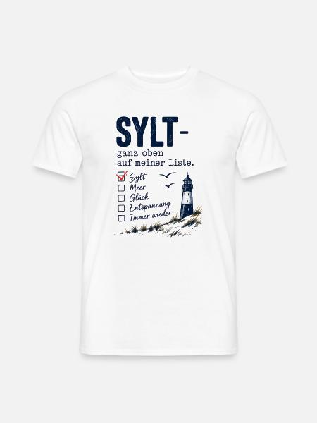 Sylt ganz oben auf meiner Liste - Männer T-Shirt - Weiß