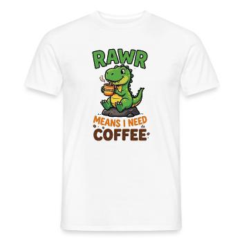 Rawr bedeutet, ich brauche Kaffee – Dino - Männer T-Shirt - Weiß - Vorne - AI Model Male 178 dark (178cm)