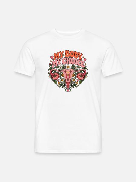 "My body my choice" - Männer T-Shirt - Weiß