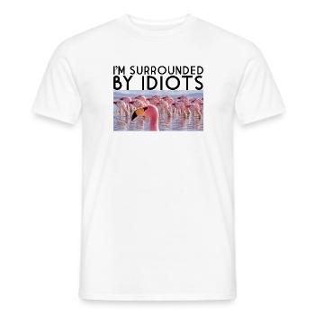 Ich bin von Idioten umgeben - Männer T-Shirt - Weiß - Vorne - AI Model Male 178 dark (178cm)