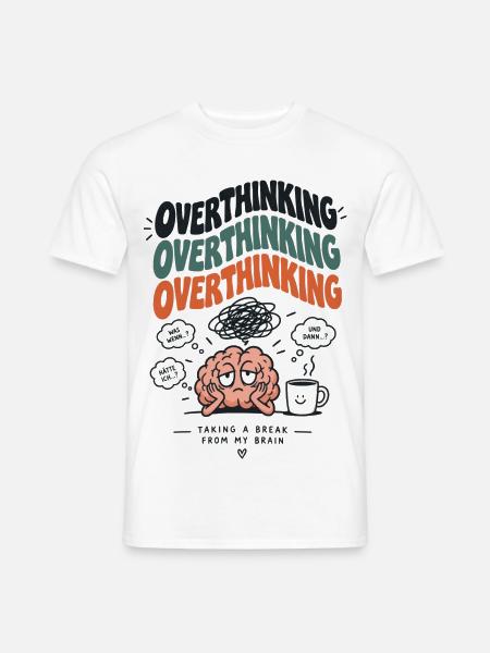 Überdenken-Pause Gehirnhumor - Männer T-Shirt - Weiß