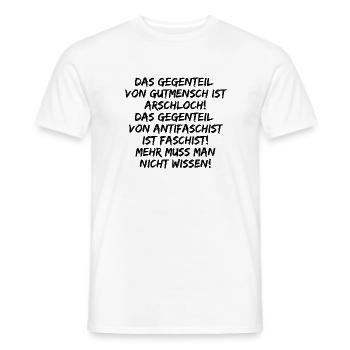 GUTMENSCH ARSCHLOCH ANTIFASCHIST FASCHIST, FCK NZS - Männer T-Shirt - Weiß - Vorne - AI Model Male 178 dark (178cm)