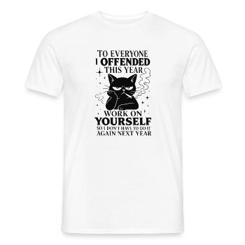 To Everyone I Offended This Year Katze  - Männer T-Shirt - Weiß - Vorne - AI Model Male 178 dark (178cm)