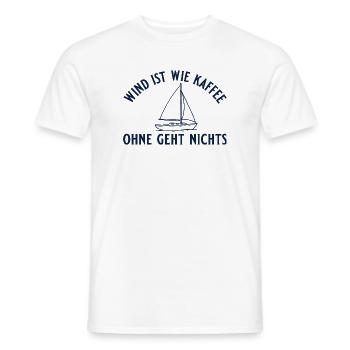 Segeln Wind ist wie Kaffee Segelboot Geschenk - Männer T-Shirt - Weiß - Vorne - AI Model Male 178 dark (178cm)
